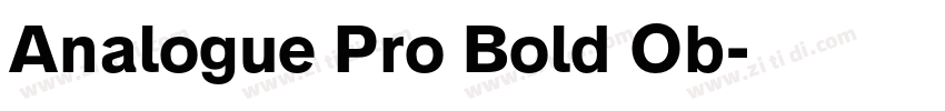Analogue Pro Bold Ob字体转换 Analogue Pro Bold Ob字体转换